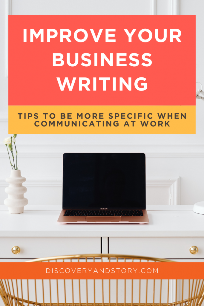 Improve Your Business Writing by Being Specific